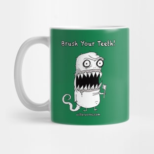 Brush Your Teeth!  Funny dentist monster! Mug